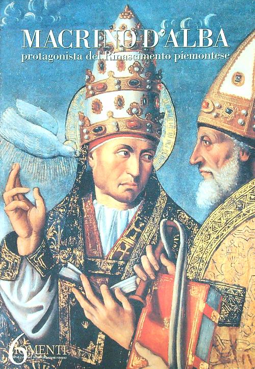 Macrino d'Alba protagonista del Rinascimento piemontese