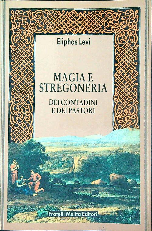 magia e stegoneria contadini e pastori