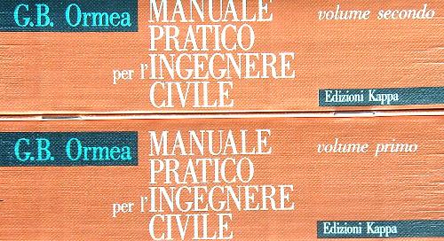 Manuale pratico per l'ingegnere civile. 2vv con indice