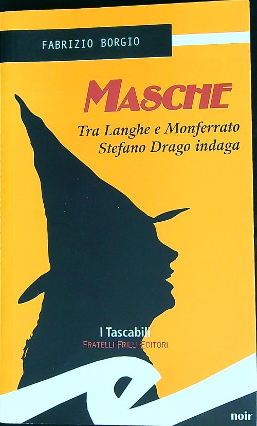 Masche. Tra Langhe e Monferrato Stefano Drago indaga