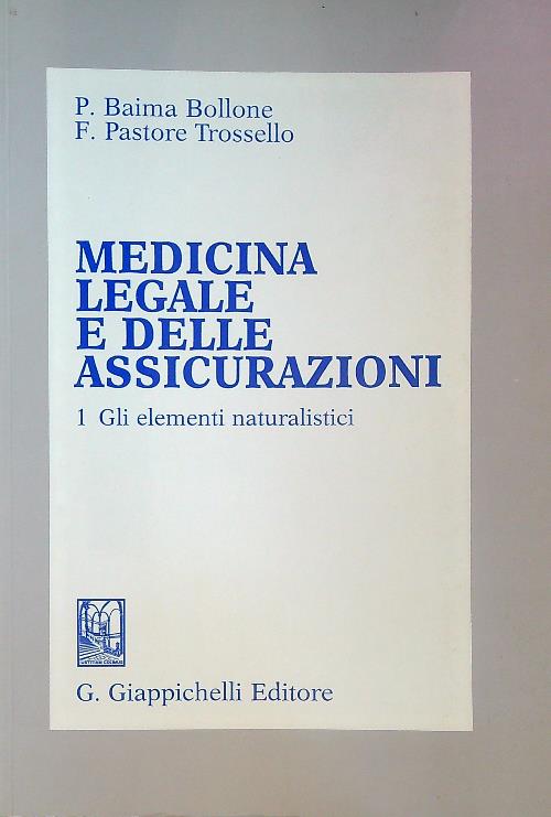 Medicina legale e delle assicurazioni. Vol 1