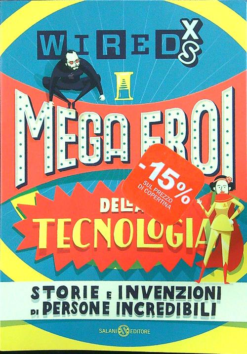 Mega eroi della tecnologia
