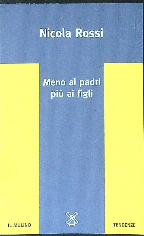 Meno ai padri piu' ai figli