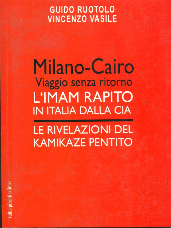 Milano-Cairo. Viaggio senza ritorno