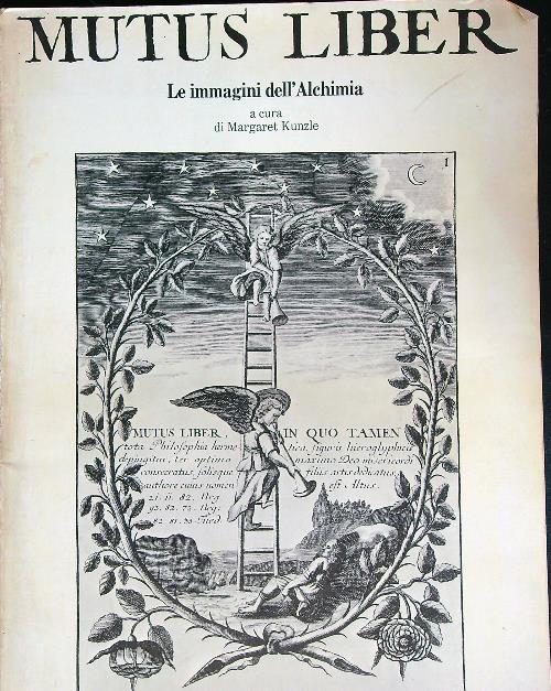 Mutus liber. Le immagini dell'alchimia