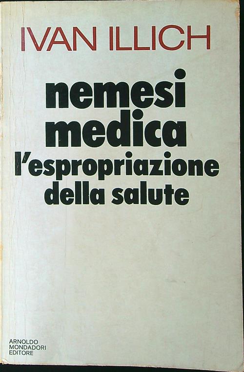 Nemesi medica. L'espropriazione della salute