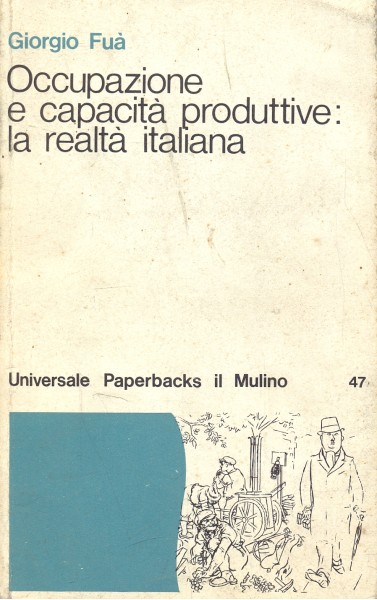Occupazione e capacita' produttive: la realta' italiana