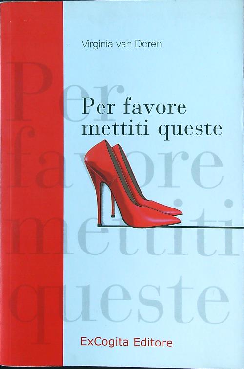 Per favore mettiti queste