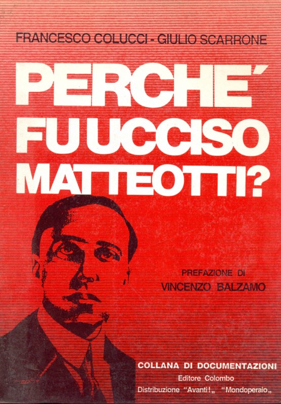 Perche' fu ucciso Matteotti?