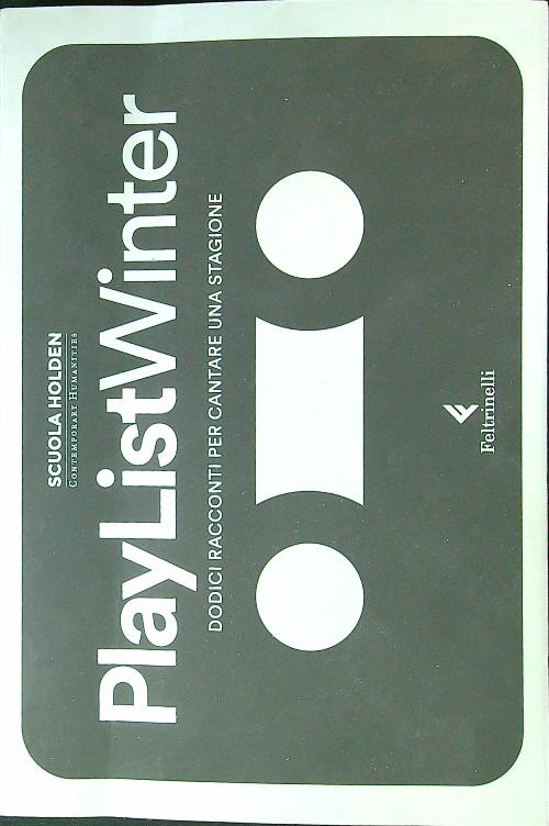 PlayList Winter. Dodici racconti per cantare una stagione