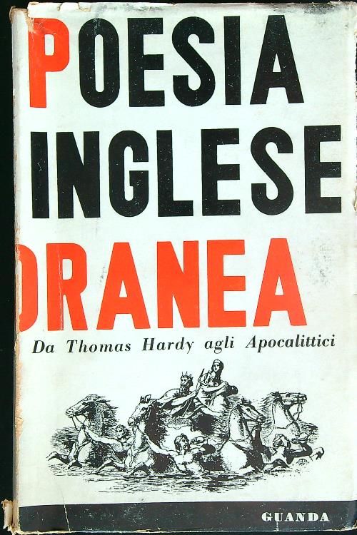 Poesia inglese contemporanea da Thomas Hardy agli Apocalittici.