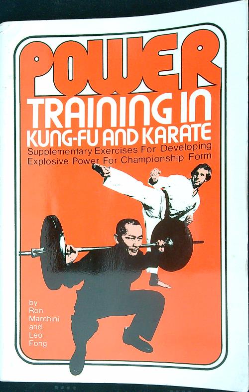 Power Training in Kung-Fu and Karate