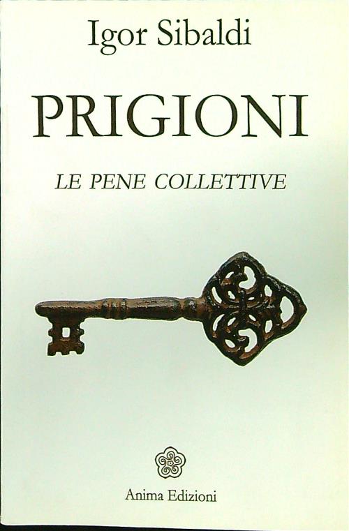 Prigioni. Le pene collettive