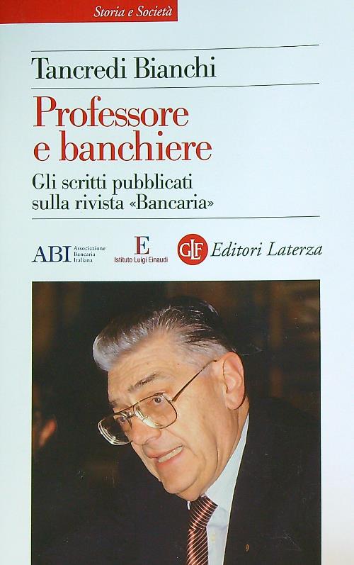 Professore e banchiere. Gli scritti pubblicati sulla rivista Bancaria