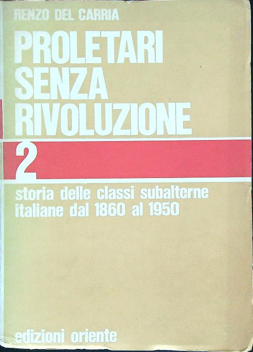 Proletari senza rivoluzione. Vol. 2