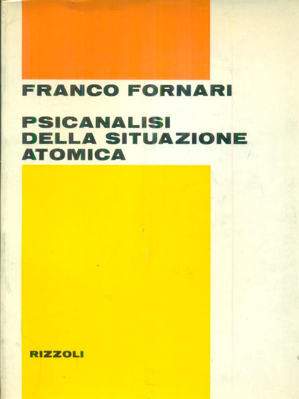 Psicanalisi della situazione atomica