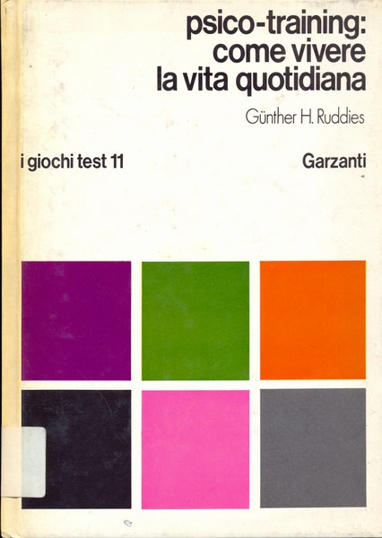 Psico-training: come vivere la vita quotidiana