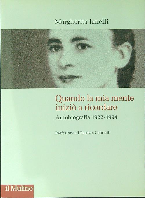 Quando la mia mente inizio' a ricordare