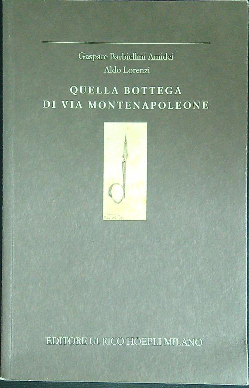 Quella bottega di via Montenapoleone