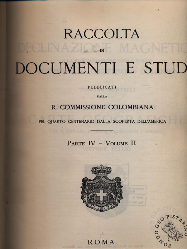 Raccolta di documenti e studi pubblicati dalla R. Commissione Colombiana …