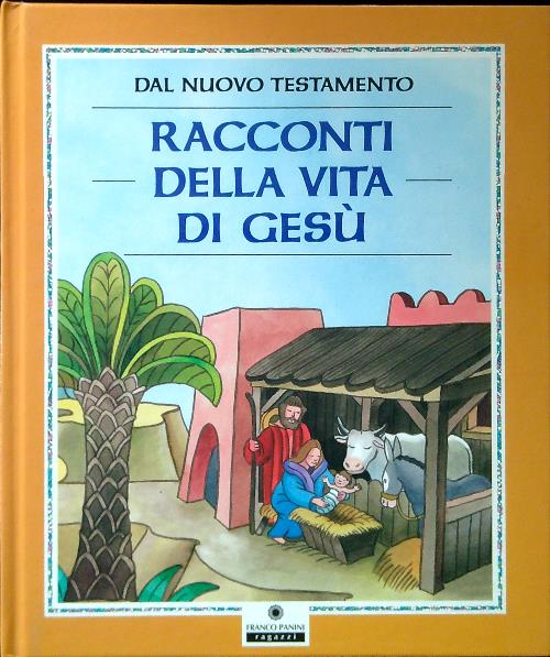 Racconti della vita di Gesu'