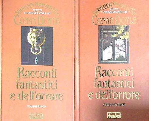 Racconti fantastici e dell'orrore. 2vv