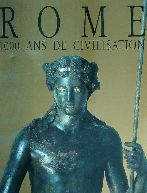 Rome. 1000 ans de civilisation