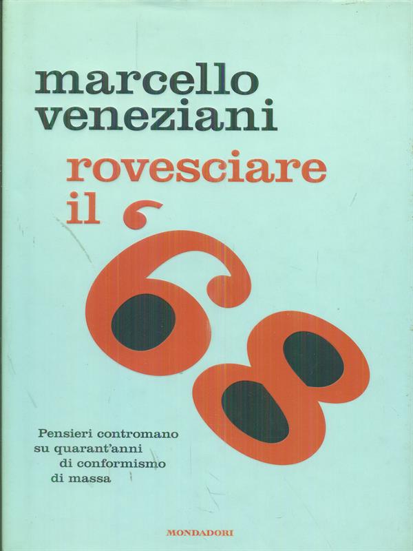 Rovesciare il '68