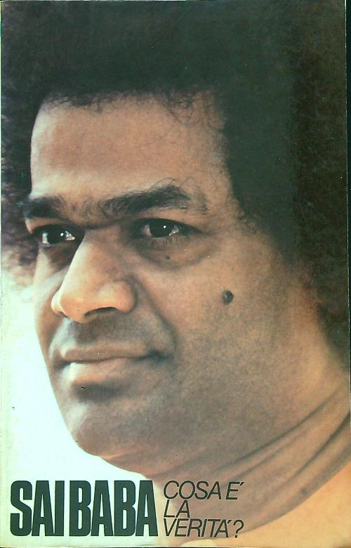 Sai Baba Cosa e' la verita'?
