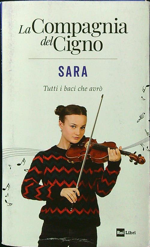 Sara. Tutti i baci che avro'