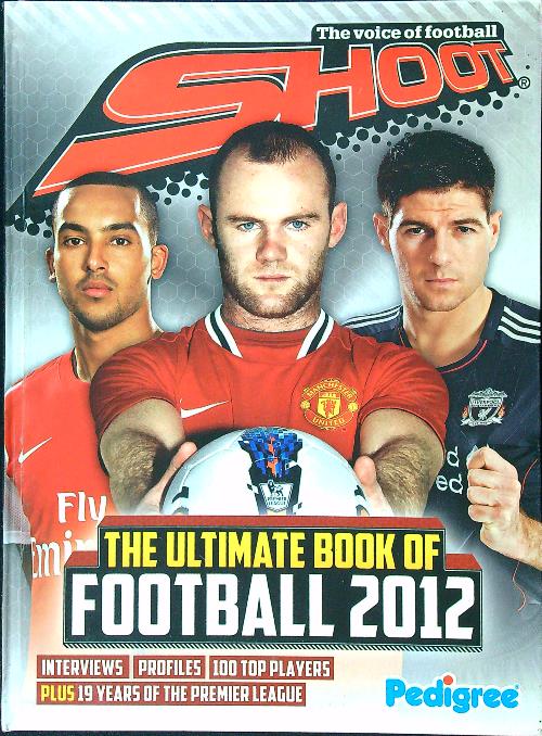 Shoot Ultimate Book of Football 2012