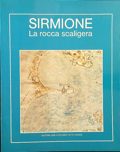 Sirmione. La rocca scaligera