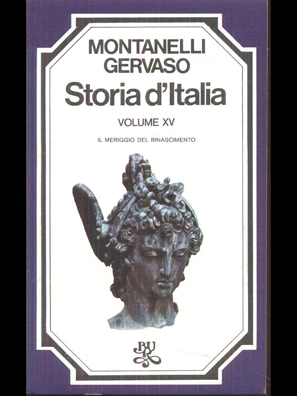 Storia d'Italia vol XV Il meriggio del Rinascimento
