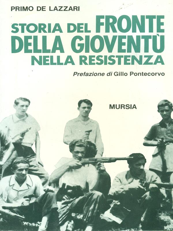 Storia del Fronte della Gioventu' nella Resistenza