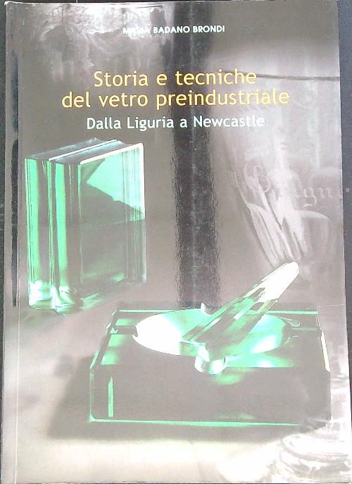 Storia e tecniche del vetro preindustriale