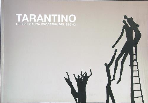Tarantino. L'essenzialita' evocativa del segno