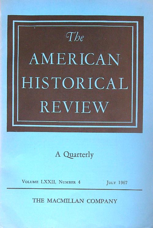 The American historical review Vol LXXII, n. 4 / July …