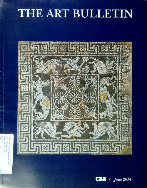 The Art Bulletin. June 2014, Volume XCVI, Number 2