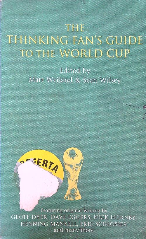 The Thinking Fan's Guide to the World Cup