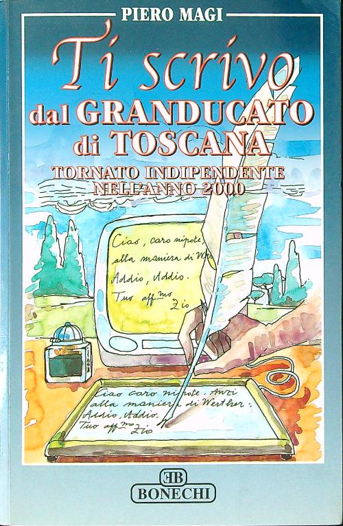 Ti scrivo dal Granducato di Toscana