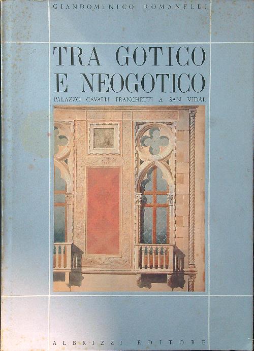 Tra gotico e neogotico
