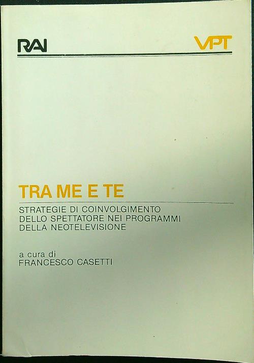 Tra me e te