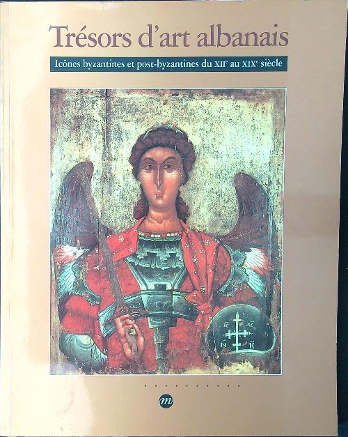 Tresors d'art albanais: Icones byzantines et post-byzantines