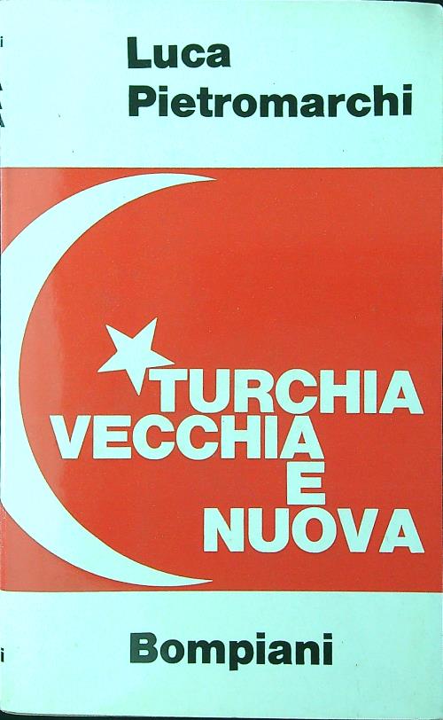 Turchia vecchia e nuova
