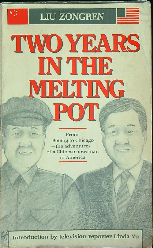 Two Years in the Melting Pot