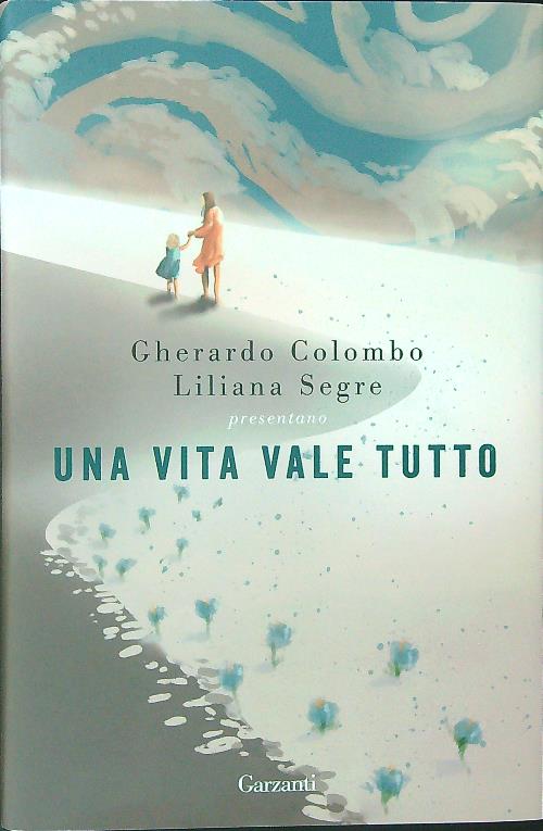 Una vita vale tutto