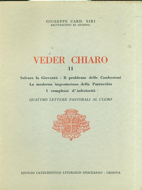 Veder Chiaro II - Quattro Lettere Pastorali al Clero