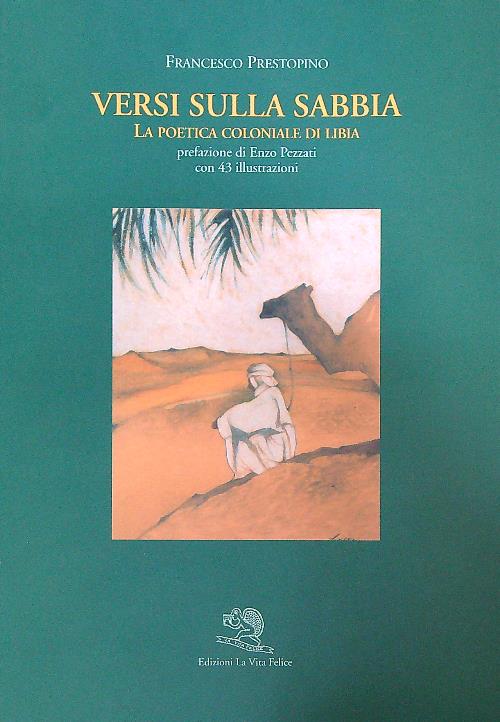 Versi sulla sabbia. La poetica coloniale di Libia