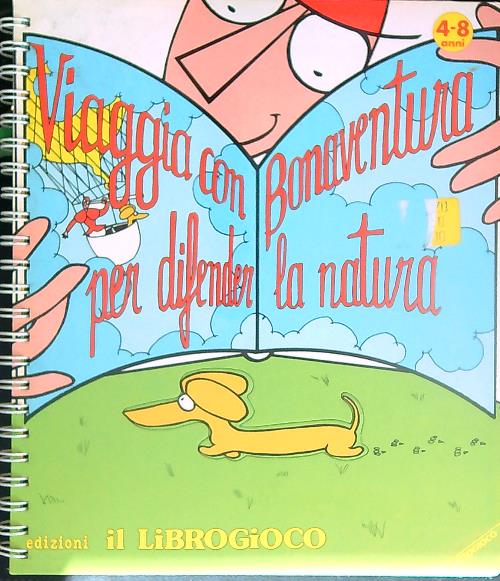 Viaggia con Bonaventura per difender la Natura