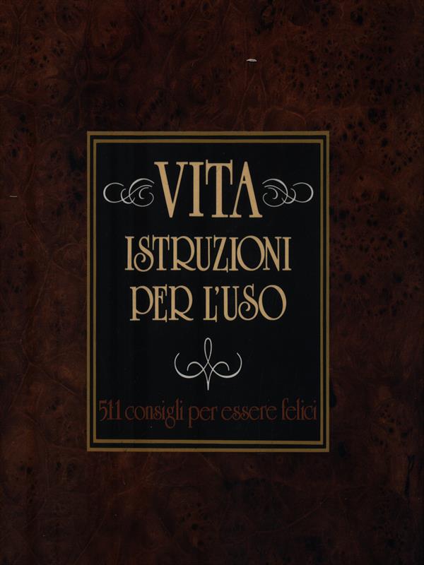 Vita: istruzioni per l'uso